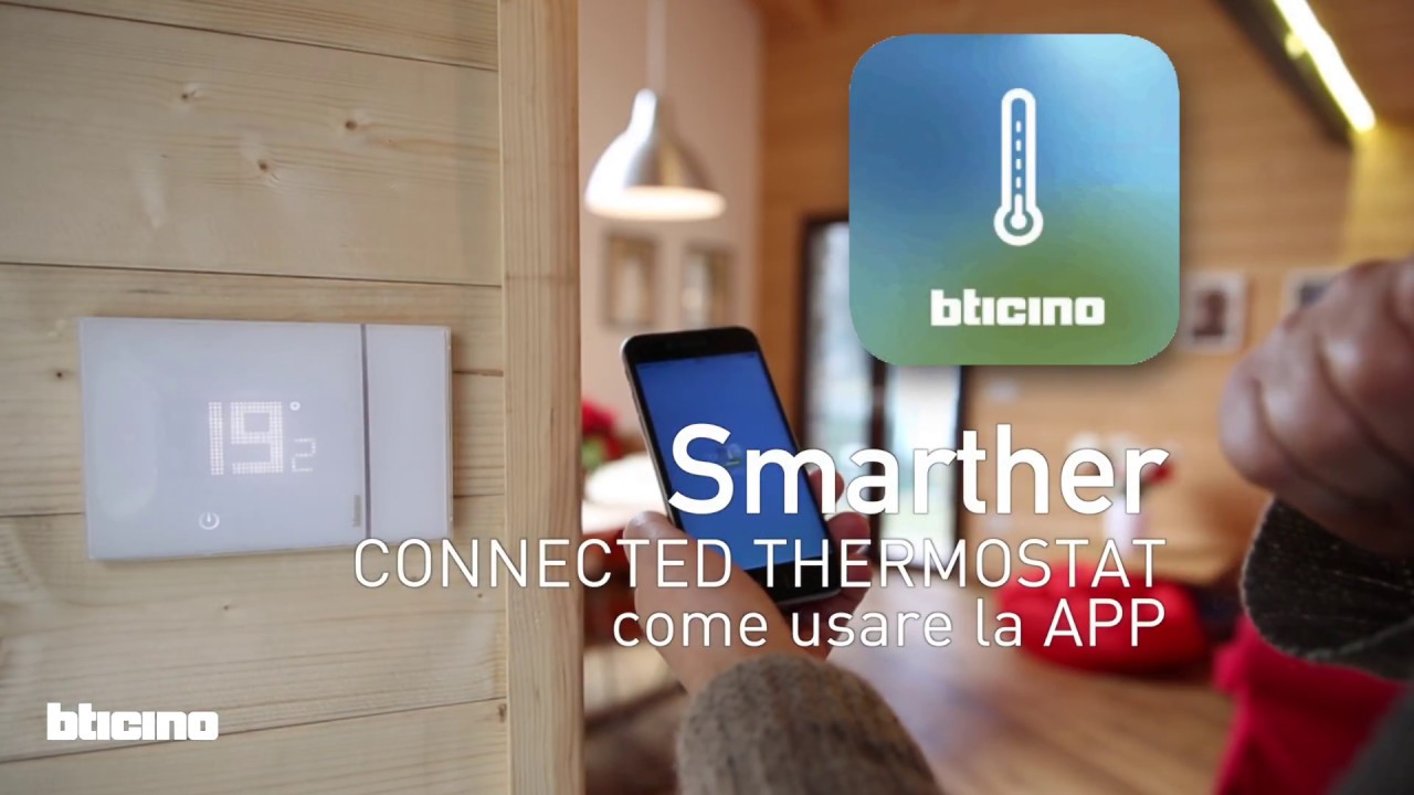 Smarther, il termostato connesso BTicino, da oggi gestibile dagli  assistenti vocali Google Home e  Alexa
